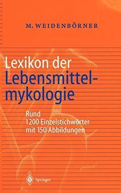 Lexikon der Lebensmittelmykologie