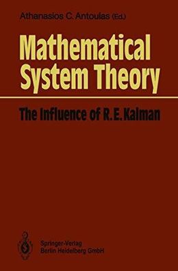 Mathematical System Theory - The Influence of R.E. Kalman