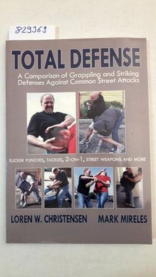 Total Defense: A Comparison of Grappling and Striking Defenses Against Common Street
