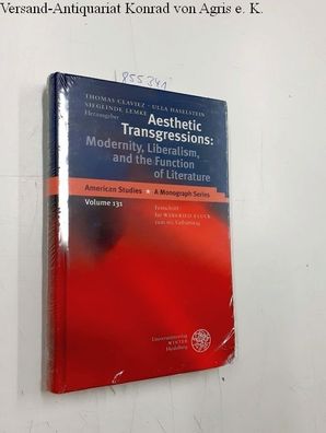 Aesthetic transgressions : modernity, liberalism, and the function of literature ; Fe