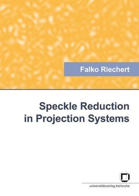 Speckle reduction in projection systems