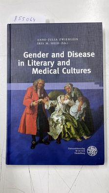 Gender and disease in literary and medical cultures.