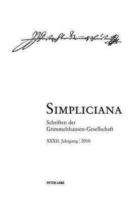 Simpliciana: Schriften der Grimmelshausen-Gesellschaft XXXII (2010)- In Verbindung mi