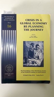 Crisis in a Global Economy: Re-Planning the Journey