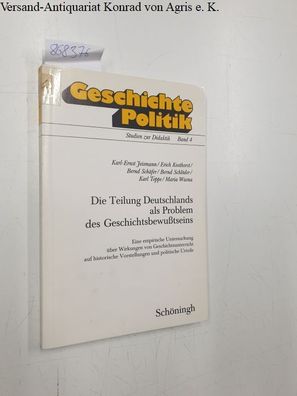 Die Teilung Deutschlands als Problem des Geschichtsbewusstseins : e. empir. Unters. ü