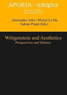 Wittgenstein and aesthetics : perspectives and debates.