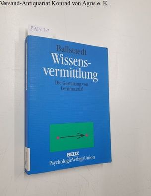 Wissensvermittlung : Die Gestaltung von Lernmaterial.