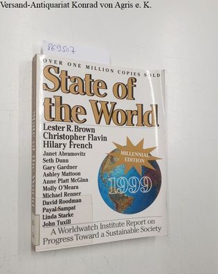 State of the World 1999. A Worldwatch Institute Report on Progress Toward a Sustainab