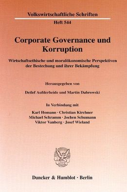 Corporate Governance und Korruption.: Wirtschaftsethische und moralökonomische Perspe