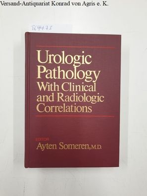 Urologic Pathology with Clinical and Radiologic Correlations