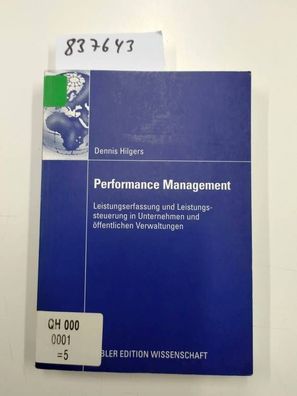 Performance Management: Leistungserfassung und Leistungssteuerung in Unternehmen und