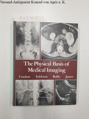 The Physical Basis of Medical Imaging