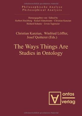 The ways things are : studies in ontology.