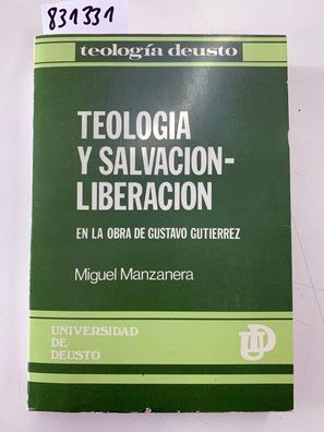Teología, salvación y liberación en la obra de Gustavo Gutiérrez: exposición análitic