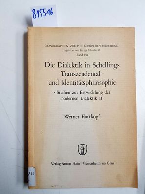 Die Dialektik in Schellings Transzendental- und Identitätsphilosophie. Studien zur En