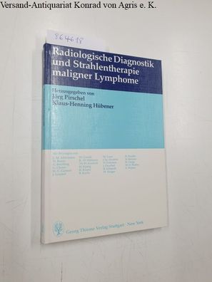 Radiologische Diagnostik und Strahlentherapie maligner Lymphome
