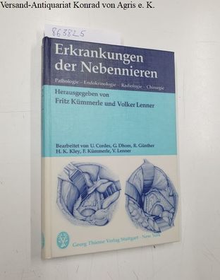 Erkrankungen der Nebennieren. Pathologie - Endokrinologie - Radiologie - Chirurgie