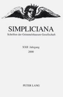 Simpliciana: Schriften der Grimmelshausen-Gesellschaft XXII (2000)- In Verbindung mit