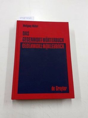 Das Gegenwort-Wörterbuch . ein Kontrastwörterbuch mit Gebrauchshinweisen.