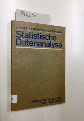 Statistische Datenanalyse. Methoden und Programme