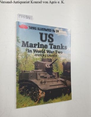 United States Marine Tanks in World War Two (Tanks Illustrated S.)