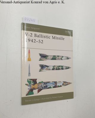 V-2 Ballistic Missile 1942-52 (New Vanguard, Band 82)