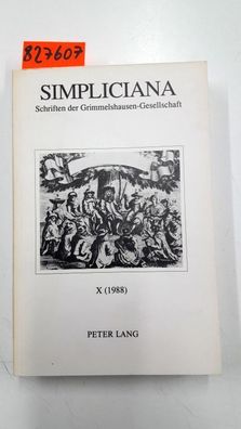 Simpliciana. Schriften der Grimmelshausen-Gesellschaft. Jahrgang X (10) von 1988.