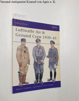 Luftwaffe Air & Ground Crew 1939-45 (Men-at-Arms, Band 377)