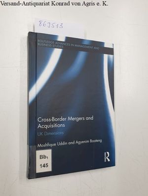 Cross-Border Mergers and Acquisitions. UK Dimensions (Routledge Advances in Managemen