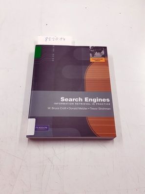 Search Engines: Information Retrieval in Practice: International Edition