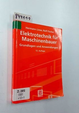 Elektrotechnik für Maschinenbauer : Grundlagen und Anwendungen ; mit 25 Tabellen und