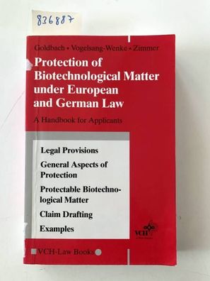Protection of Biotechnological Matter under European and German Law: A Handbook for A