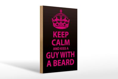 Holzschild Spruch 20x30cm Keep Calm and kiss guy with a beard Schild wooden sign