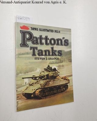 Patton's Tanks ( Tanks Illustrated Series No.11)