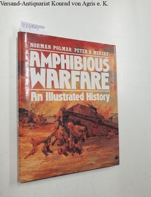 Amphibious Warfare: An Illustrated History