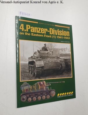 4. Panzer-Division on the Eastern Front 1941-1943, Band 1 (Armor at War Series 7025.)