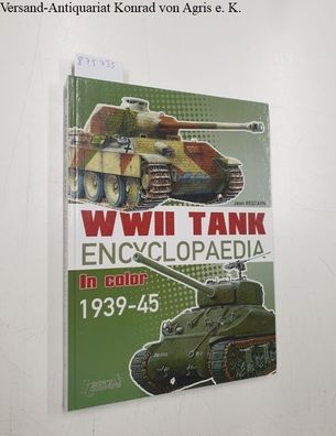Encyclopaedia of Afvs of WWII: Tanks: Volume 1: Tanks