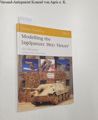Modelling the Jagdpanzer 38(t) 'Hetzer' (Modelling Guides, Band 10)