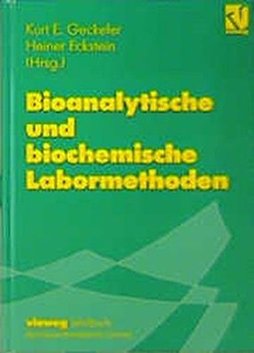 Bioanalytische und biochemische Labormethoden : mit 84 Tabellen.