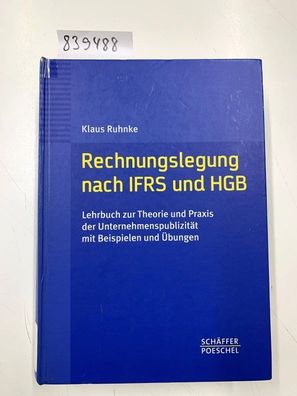 Rechnungslegung nach IFRS und HGB: Lehrbuch zur Theorie und Praxis der Unternehmenspu