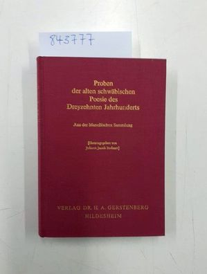 Proben der alten schwäbischen Poesie des dreyzehnten [dreizehnten] Jahrhunderts