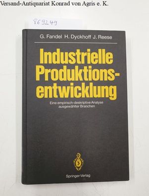 Industrielle Produktionsentwicklung. Eine empirisch-deskriptive Analyse ausgewählter