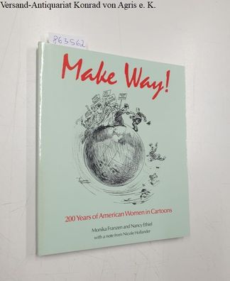 Make Way! : 200 Years of American Women in Cartoons :