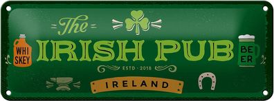 Blechschild Spruch Ireland Irish Pub Whiskey Beer 27x10 cm Schild tin sign