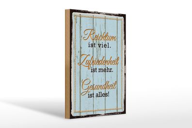 Holzschild Spruch 20x30 cm Reichtum Zufriedenheit Gesund Deko Schild wooden sign