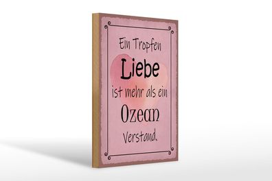 Holzschild Spruch 20x30cm ein Tropfen Liebe mehr als Ozean Schild wooden sign