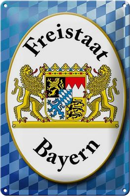 Blechschild Spruch 20x30 cm Freistaat Bayern Wappen Metall Deko Schild tin sign