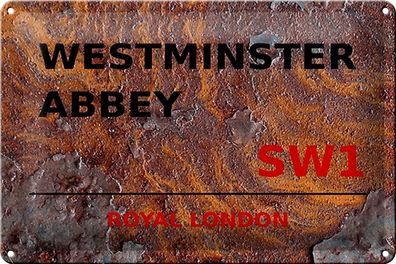 Blechschild London 30x20cm Royal Westminster Abbey SW1 Rost Deko Schild tin sign