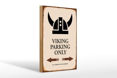 Holzschild Spruch 20x30cm Viking Parking only all others Deko Schild wooden sign