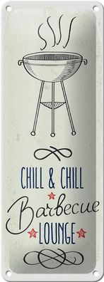 Blechschild Spruch Chill &amp; Chill Barbecue Lounge 10x27 cm Deko Schild tin sign